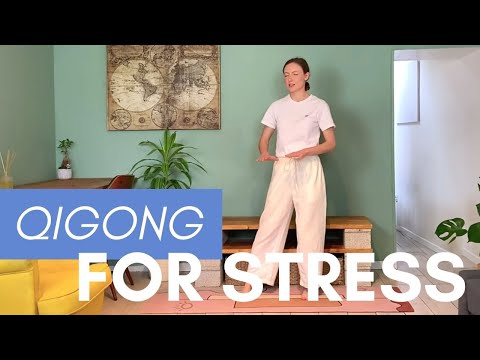 Qigong For Stress &amp; Tension